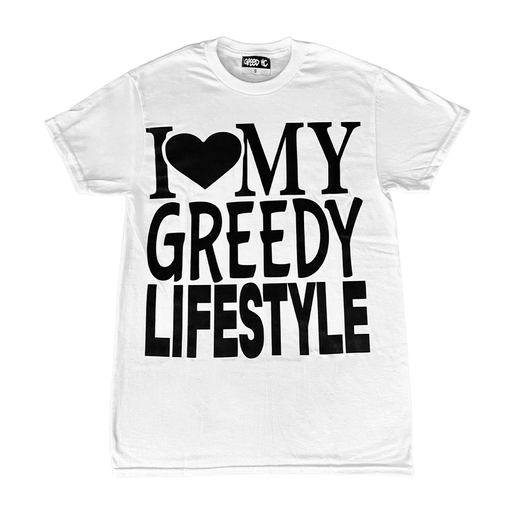 I ❤ MY GREEDY LIFESTYLE